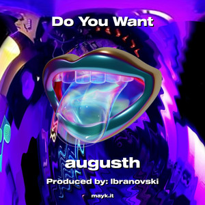 Do You Want (Explicit)