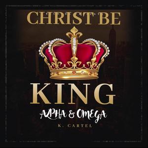 Christ Be King