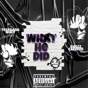 What He Did (Explicit)