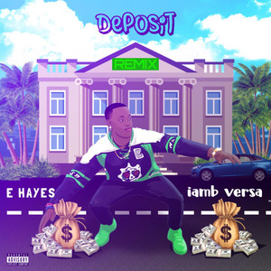 Deposit (Remix) [Explicit]