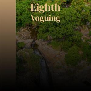 Eighth Voguing