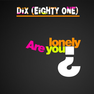 Are You Lonely