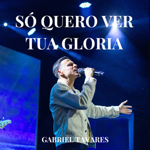Só Quero Ver Tua Glória