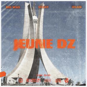 Jeune DZ(feat. Sozay & Iklam) (Explicit)