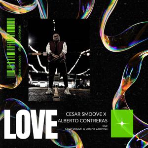 LOVE (feat. alberto contreras)