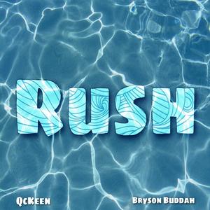 Rush (feat. Bryson Buddah) [Explicit]