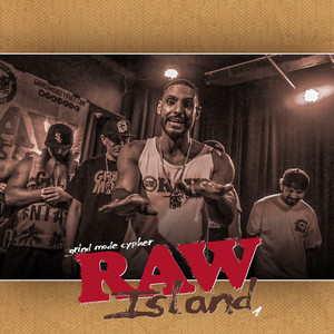 Grind Mode Cypher Raw Island 1 (Explicit)
