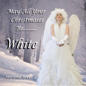 May All Your Christmases Be... White