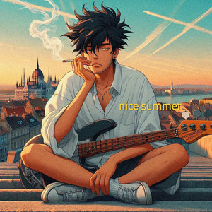 Nice Summer (Explicit)