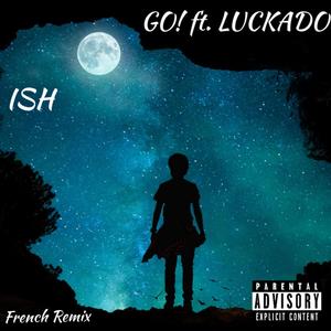 GO! (French Remix|Explicit)