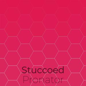 Stuccoed Pronator