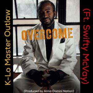 Overcome(feat. Swifty McVay) (Explicit)