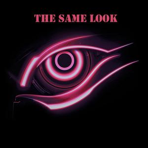 The Same Look