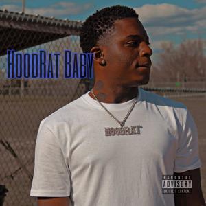 Hoodrat Baby (Explicit)