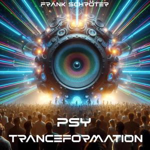 Psy Tranceformation