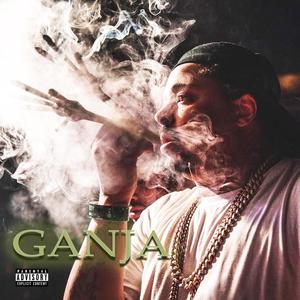 Ganja (Explicit)