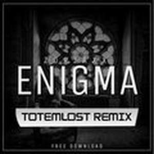 Totemlost - Enigma (Totemlost Remix)