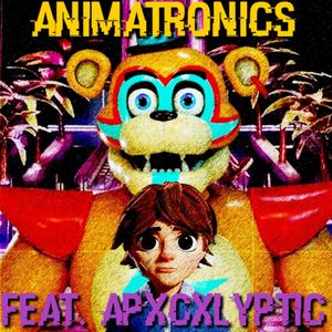 ANIMATRONICS (feat. Apxcxlyptic) (FNAF Security Breach Rap) (Explicit)