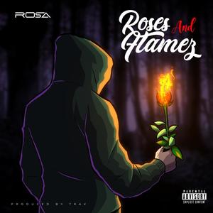 Roses & Flamez (Explicit)