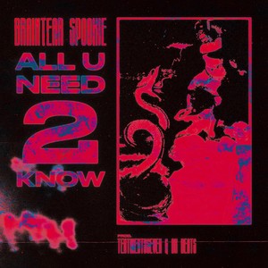 All U Need 2 Know (Explicit)