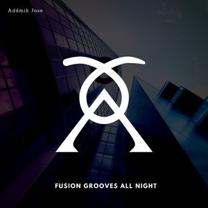 Fusion Grooves All Night (Original Mix)
