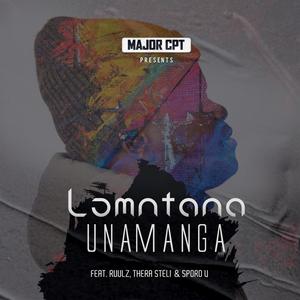 Lomntana Unamanga (feat. Ruulz, Thera Steli & Sporo V)