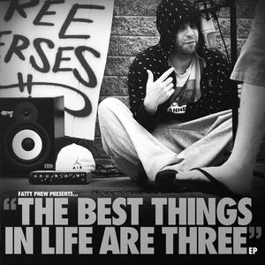 The Best Things in Life are Three (Explicit)