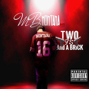 Two 9's and a Brick (Explicit)