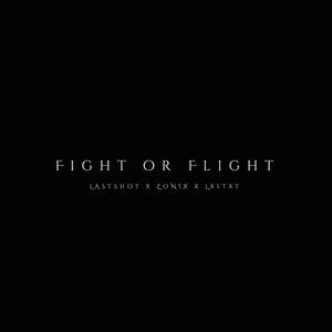 Fight or Flight (feat. ZONIX & LxsTxT) (Explicit)