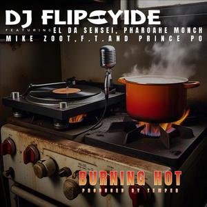 Burning Hot (feat. El Da Sensei, Pharoahe Monch, Mike Zoot, F.T. & Prince Po) (Explicit)