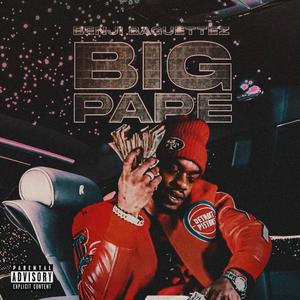BIG PAPE (Explicit)