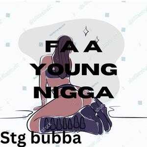 Fa a young nigga (Explicit)