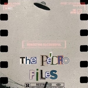 The Pédro Files (Explicit)