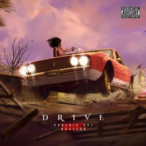 Drive (feat. Bhazzar) [Explicit]