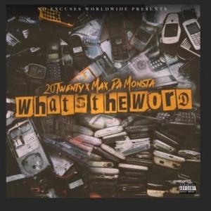What's the Word (feat. Max Da Monsta) [Explicit]