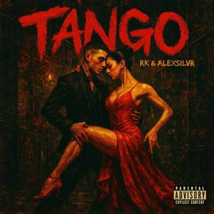 TANGO (feat. Alex Silvr) (Explicit)