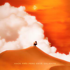 HACE FRÍO PERO ESTÁ CALIENTE (Explicit)