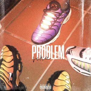 Problem(feat. Ray Rush)