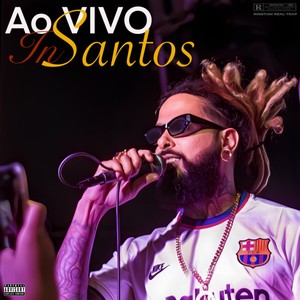 Ao Vivo In Santos (Explicit)