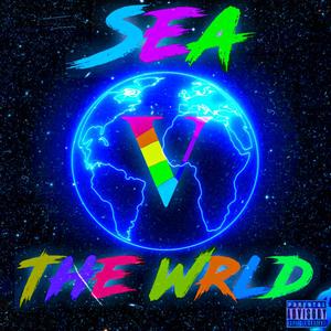 Sea V The WRLD (Explicit)