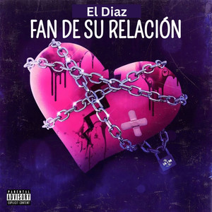 Fan de su relación (Explicit)