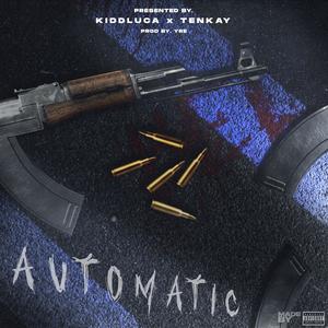 Automatic (feat. Tenkay) (Explicit)