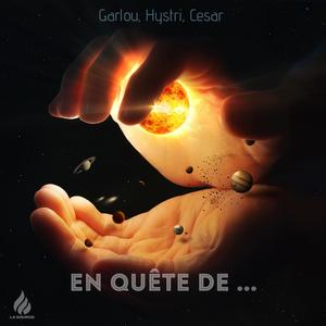 En Quête De (feat. Garlou & César) [Explicit]