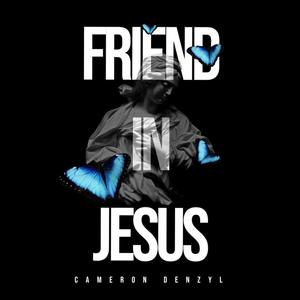 Friend In Jesus