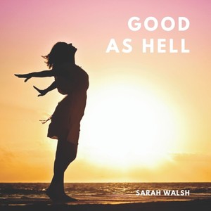 Good as Hell (Explicit)