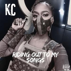 Riding Out To My Songs (Explicit)