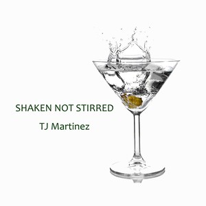 Shaken Not Stirred