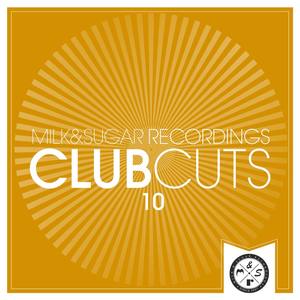 Milk & Sugar Club Cuts, Vol. 10