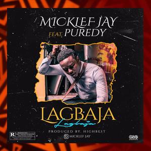 Lagbaja (feat. Puredy) (Explicit)