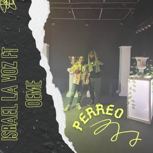 Perreo (feat. Oeme) [Explicit]